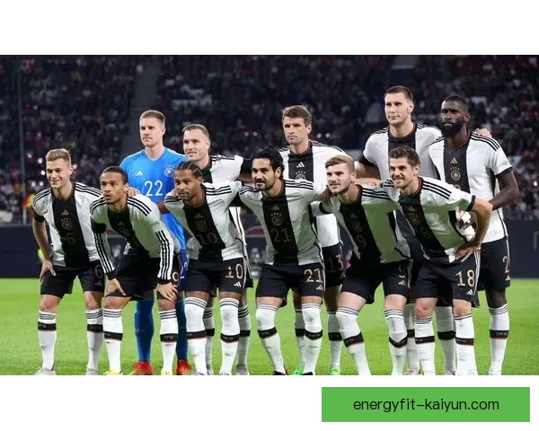 世界杯欧洲区预选赛德国队表现稳健，竞争力持续增强