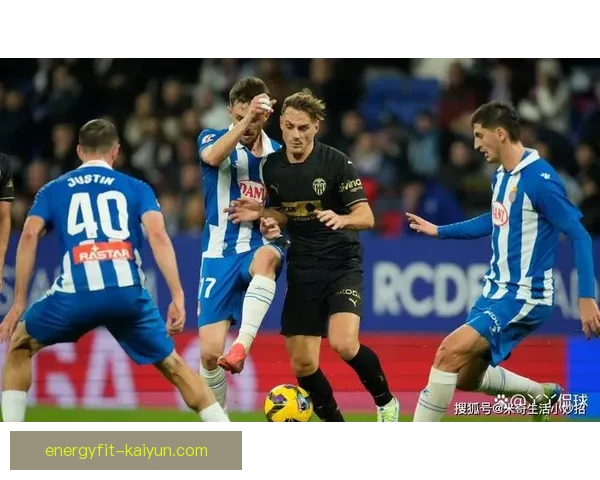 瓦伦西亚近期战术解析：阵型结构与攻防转换走势清晰清晰